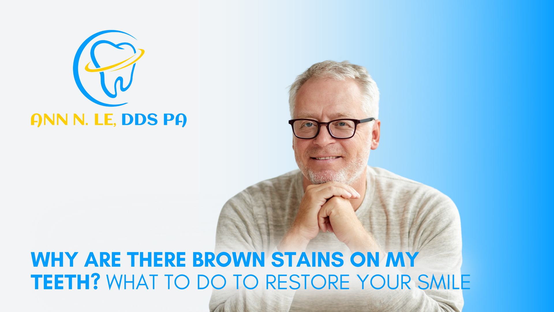 Why are there brown stains on my teeth ? what to do to restore your smile