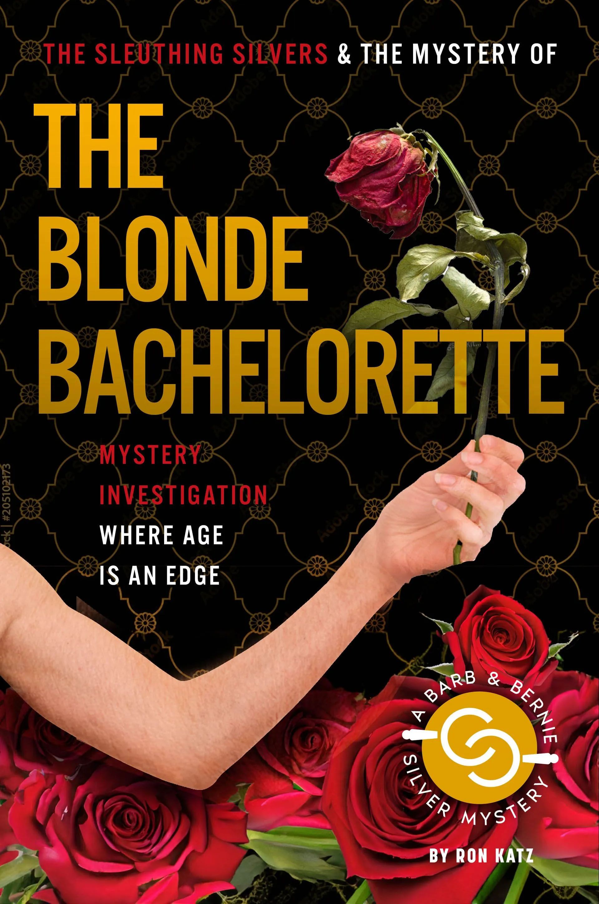 The blonde bachelorette mystery investigation where age is an edge