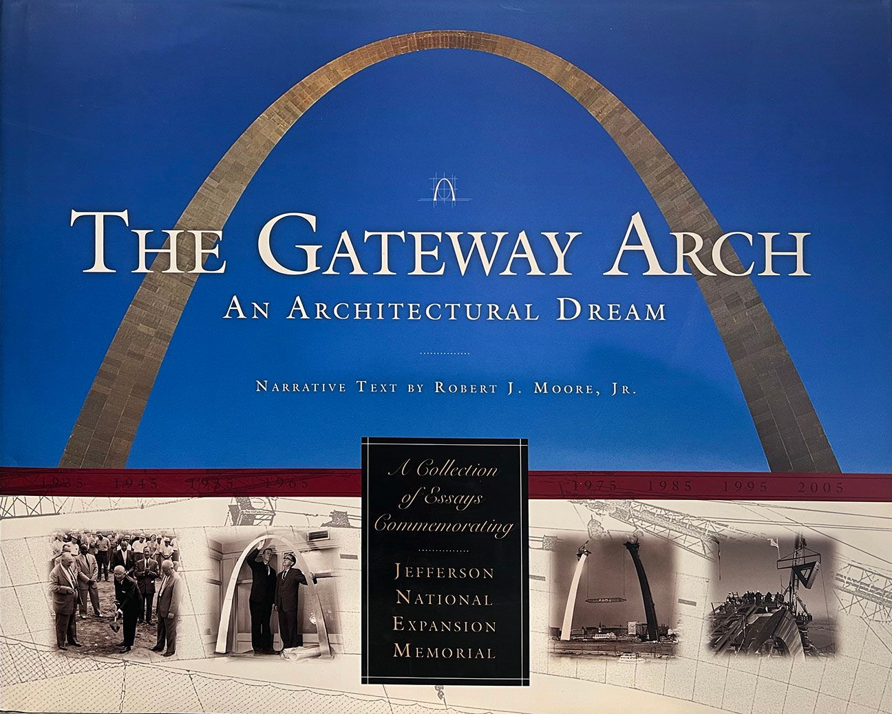A book titled the gateway arch an architectural dream