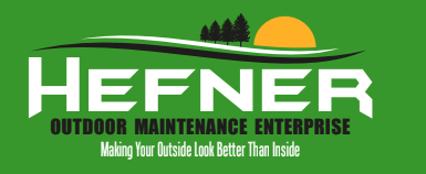 Logo for Hefner Outdoor Maintenance Enterprise with green background, white text, and trees.