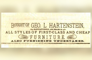 A sign that says bought of geo l hartenstein all styles of first class and cheap furniture also furnishing undertaker