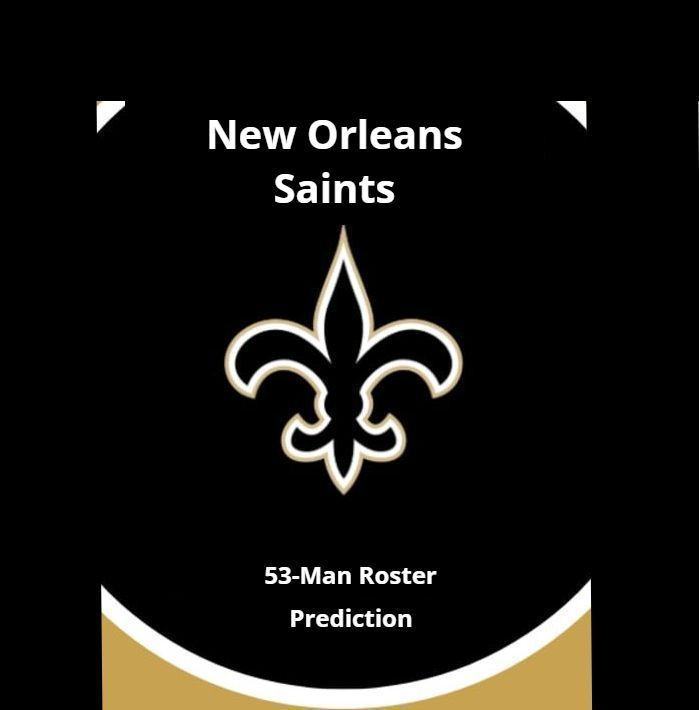 Predicting the New Orleans Saints' 53-man roster,…