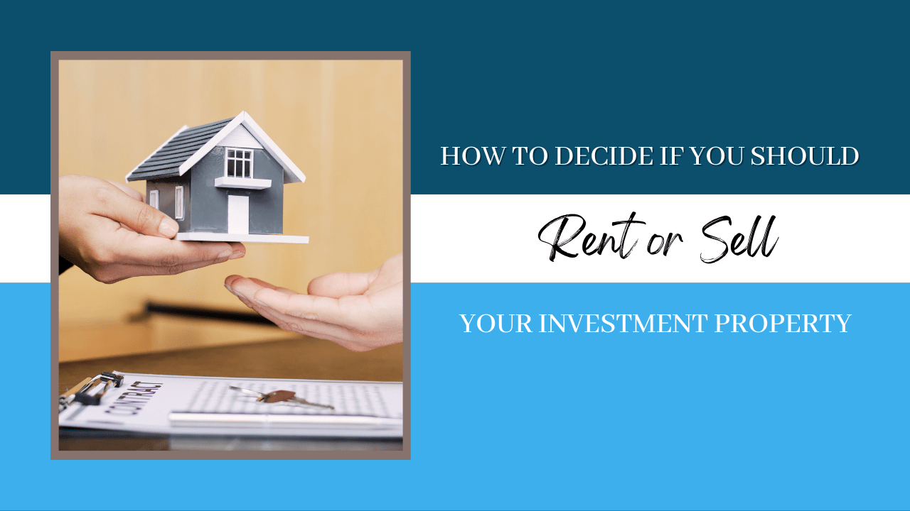 How to Decide if You Should Rent or Sell Your Eureka Investment Property - Article Banner