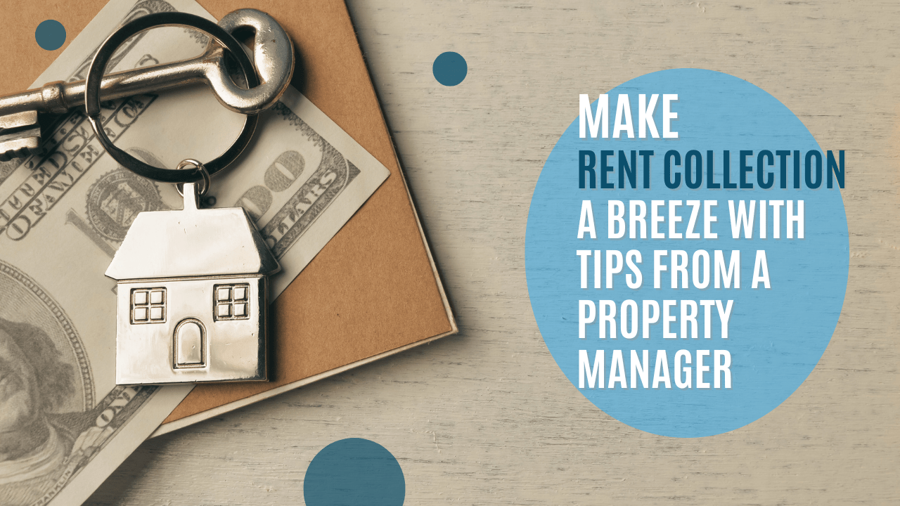 Make Rent Collection a Breeze with Tips from a Eureka Property Manager - Article Banner