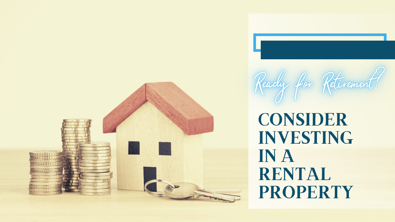 Ready for Retirement? Consider Investing in a Eureka Rental Property - Article Banner