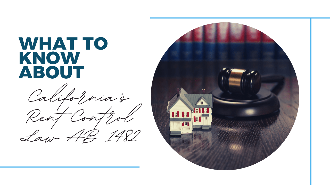 What to Know about California’s Rent Control Law AB 1482