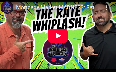 Two men on a podcast, one points, the other makes a shaka sign. Title: Mortgage Market Madness: Rate Whiplash!