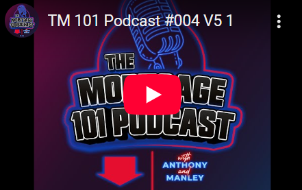 The Mortgage 101 podcast # 004