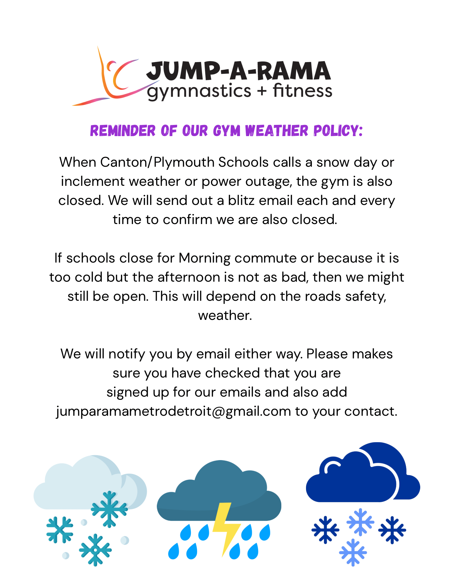 It is a reminder of our gym weather policy.