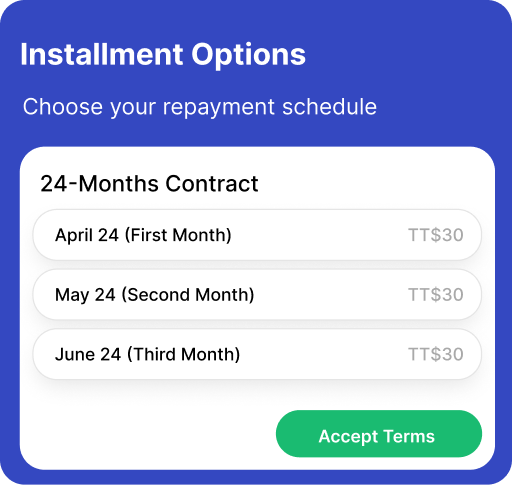 Installment options for a 24-month contract: April, May, June at TT$30 each. 