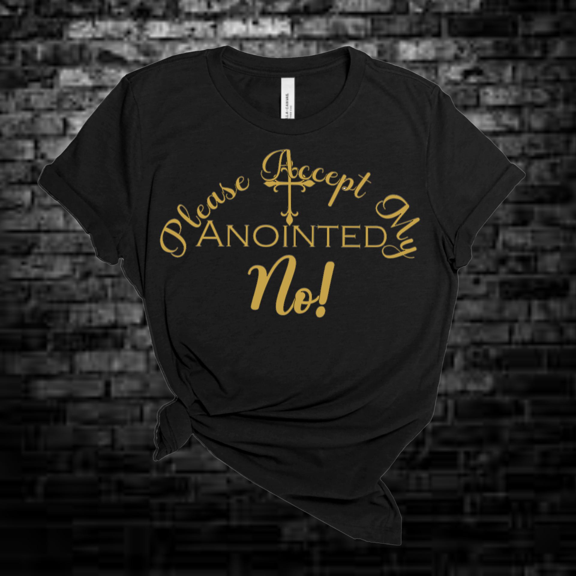 Please Accept My Annointed No- Short Sleeve Shirt
