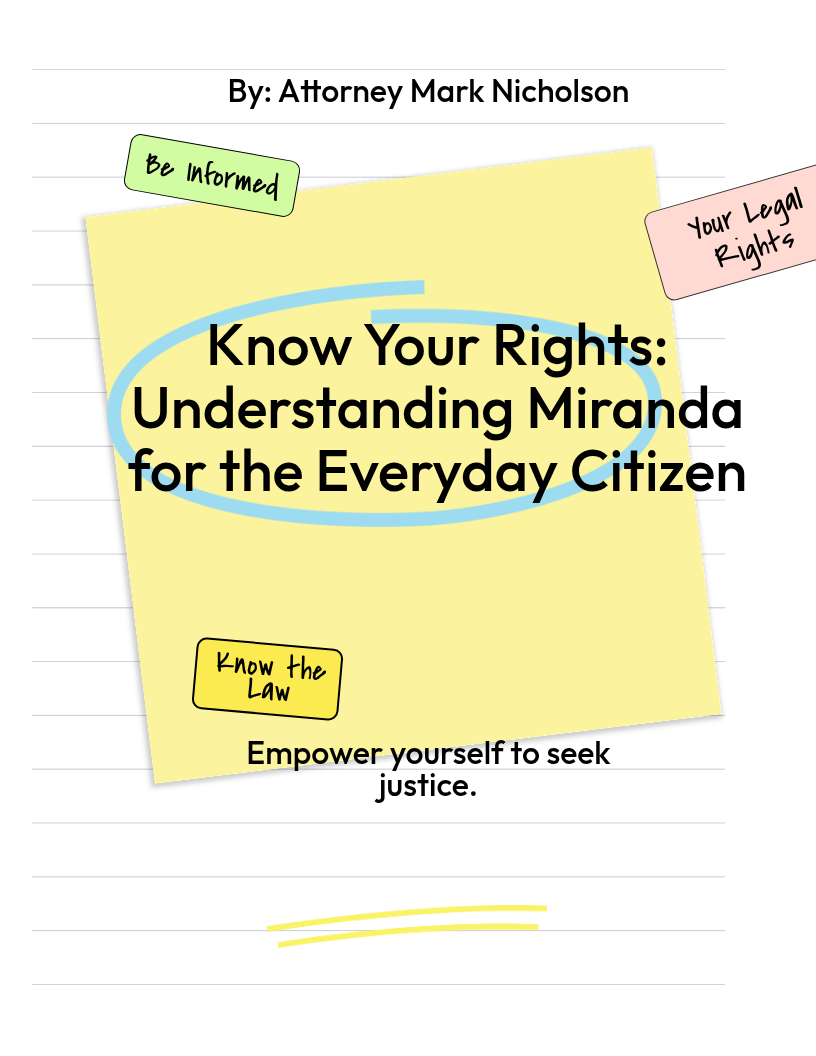 Know Your Rights: Understanding Miranda for the Everyday Citizen in 2026