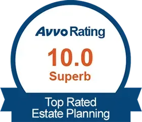 Avvo Rating badge: 10.0 Superb, Top Rated Estate Planning