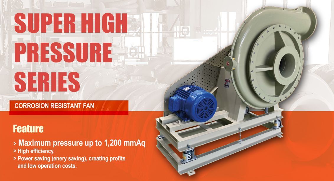 Super High Pressure FRP Centrifugal Fan, Winfan (M) Sdn Bhd