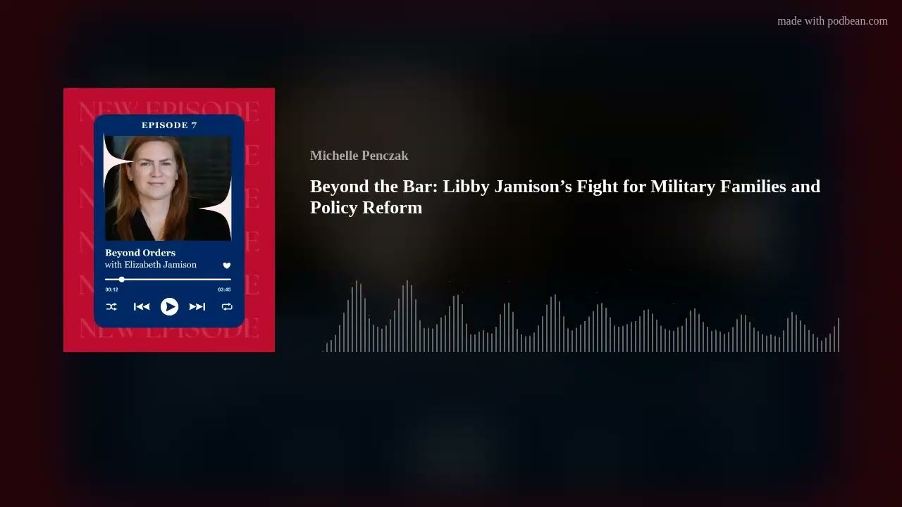 Beyond the Bar: Libby Jamison’s Fight for Military Families and Policy Reform