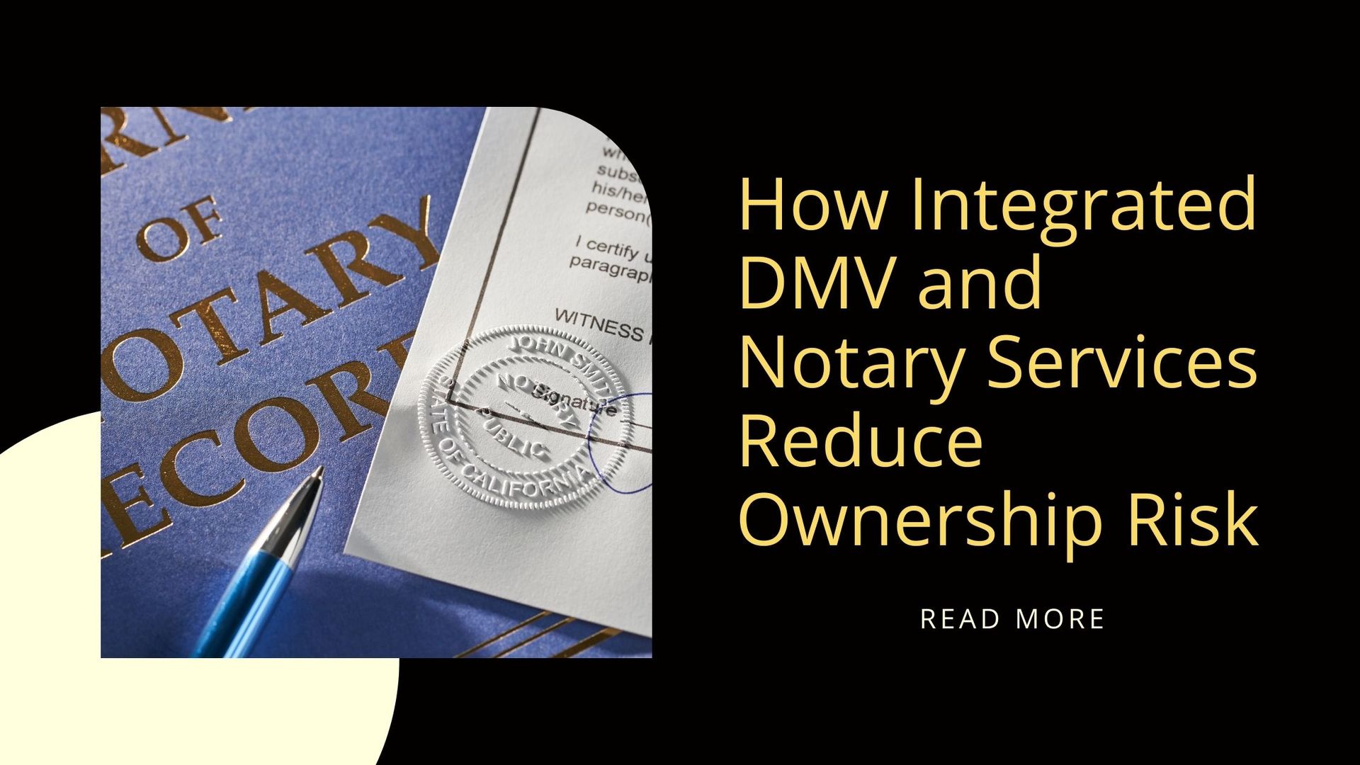  Notary record papers with the business logo, blog title, and read more option.