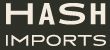 Logo featuring the word "HASH" in large, bold, cream-colored letters above "IMPORTS" in smaller, matching text on dark gray.
