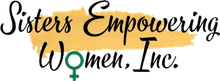 Sisters Empowering Women, Inc.