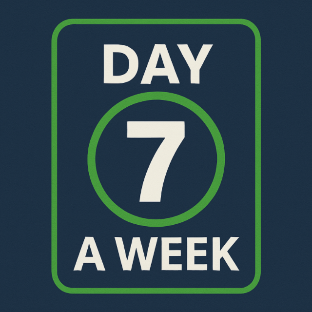 A sign that says day 7 a week on it