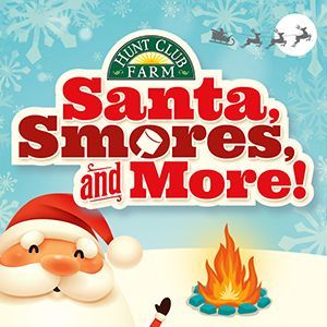 Santa Smores & More!