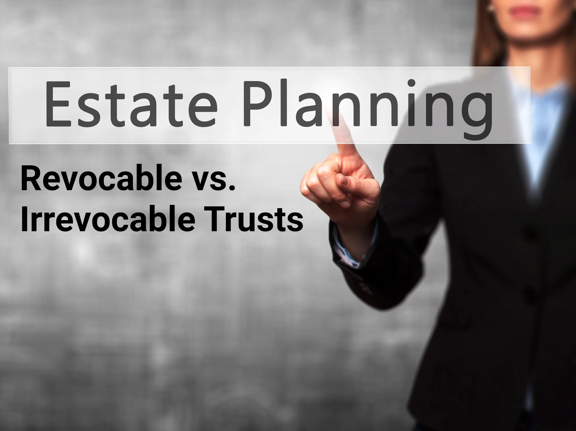 revocable vs irrevocable trusts