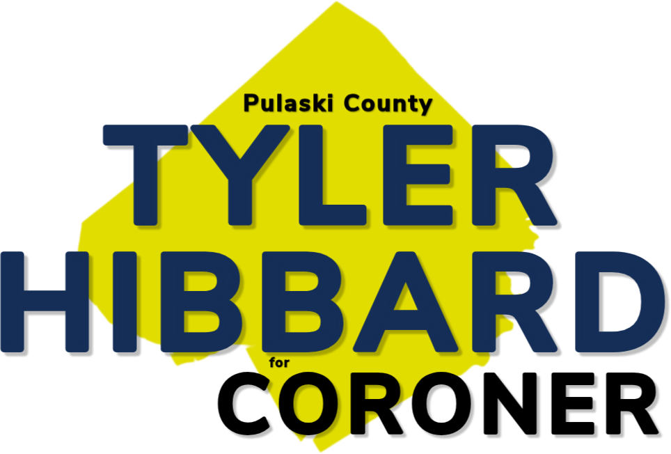 Tyler Hibbard for Pulaski County Coroner