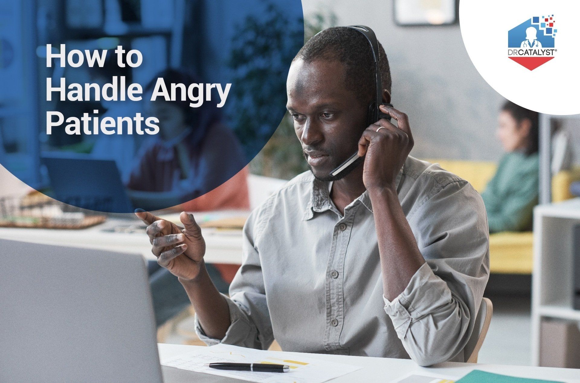 How To Handle Angry Patients