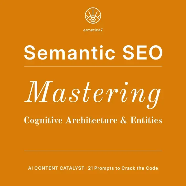 Semantic SEO cognitive architecture with entity relationships text cover.