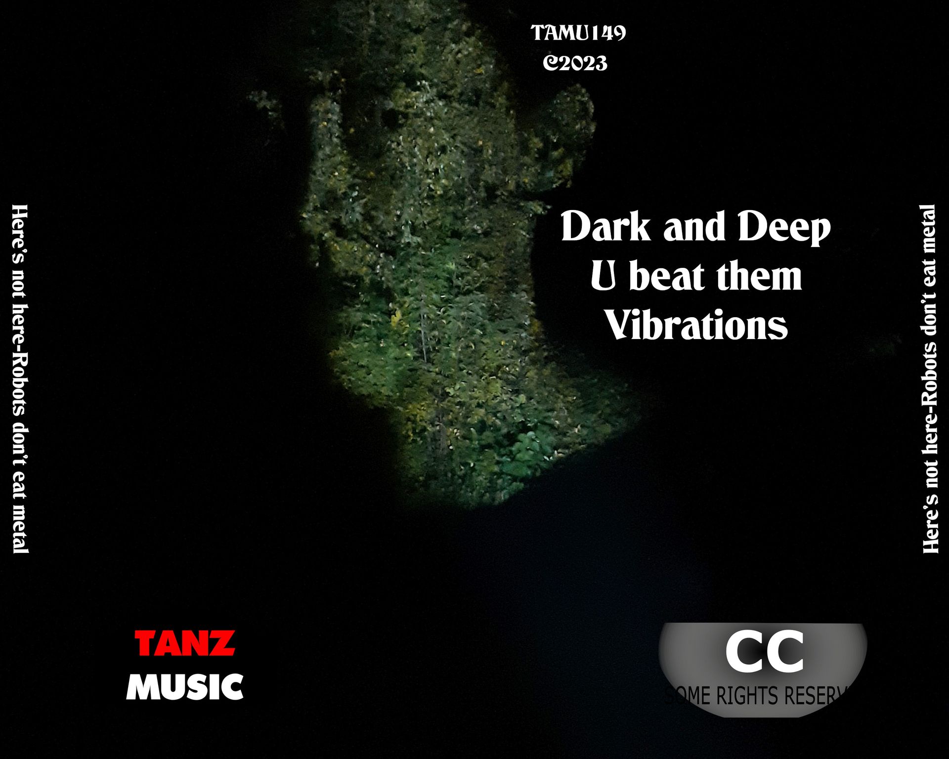 Here's not here-Robots don't eat metal-Back