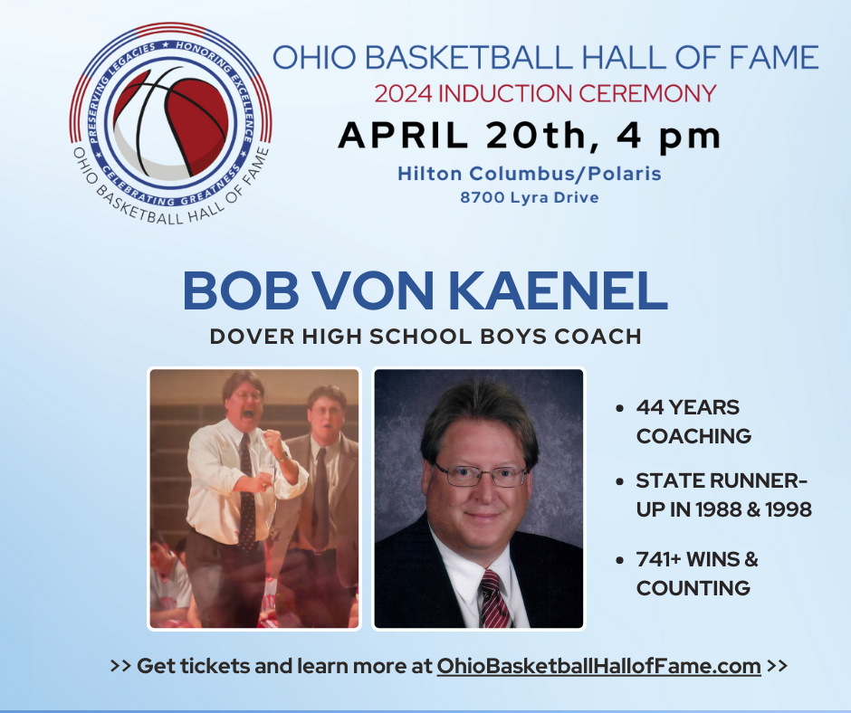 Bob Von Kaenel Entering The Ohio Basketball Hall Of Fame This Weekend