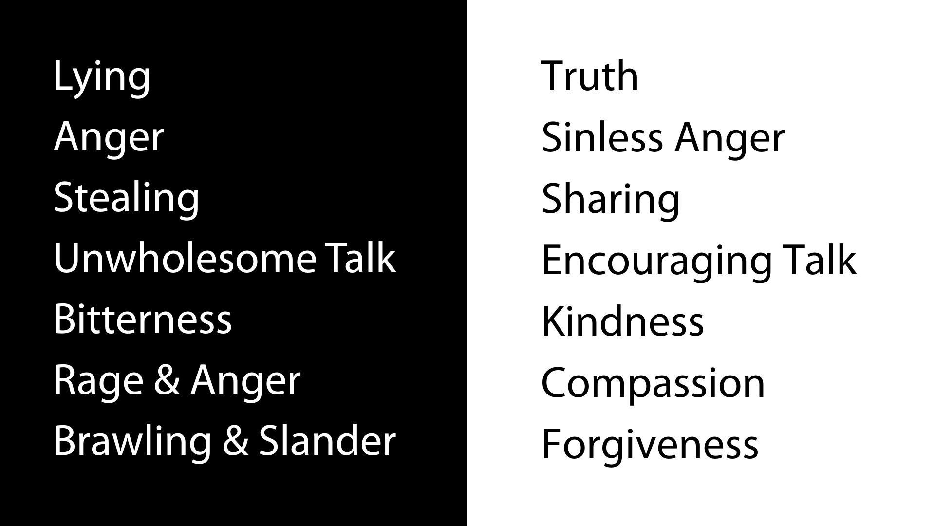 A black and white poster with the words lying anger stealing and truth on it