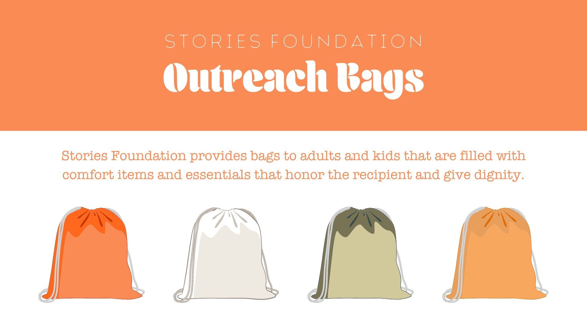 A poster for the stories foundation outreach bags.