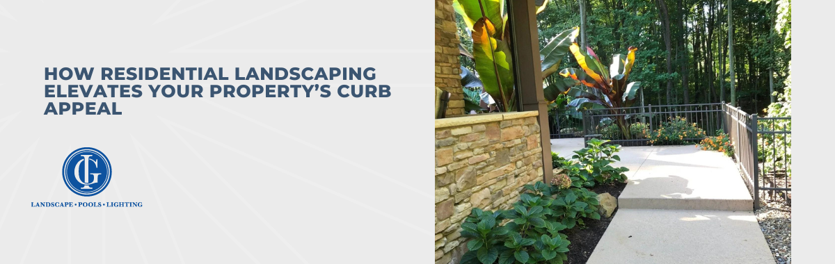 How Residential Landscaping Elevates Your Property’s Curb Appeal