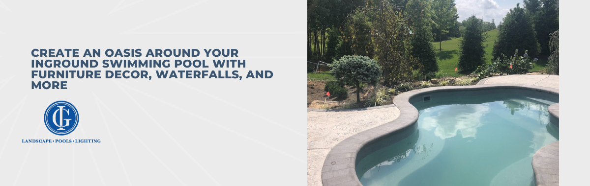 Create an Oasis Around Your Inground Swimming Pool With Furniture Decor, Waterfalls, and More