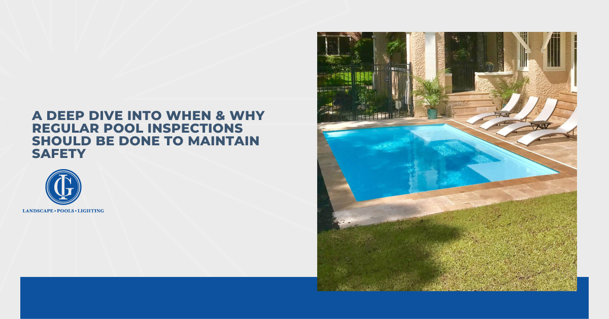 A Deep Dive Into When & Why Regular Swimming Pool Inspections Should be Done to Maintain Safety