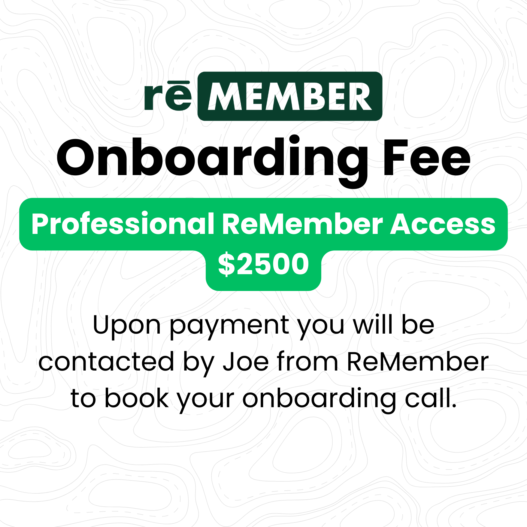 Onboarding fee for ReMember access. Text says $2500 and that Joe will contact for onboarding call.