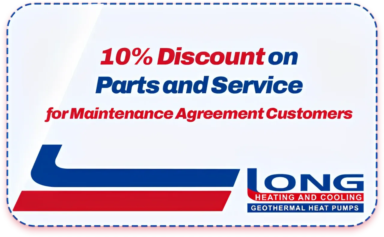 Discount advertisement: 10% off parts and service for maintenance agreement customers, logo for Long Heating and Cooling.