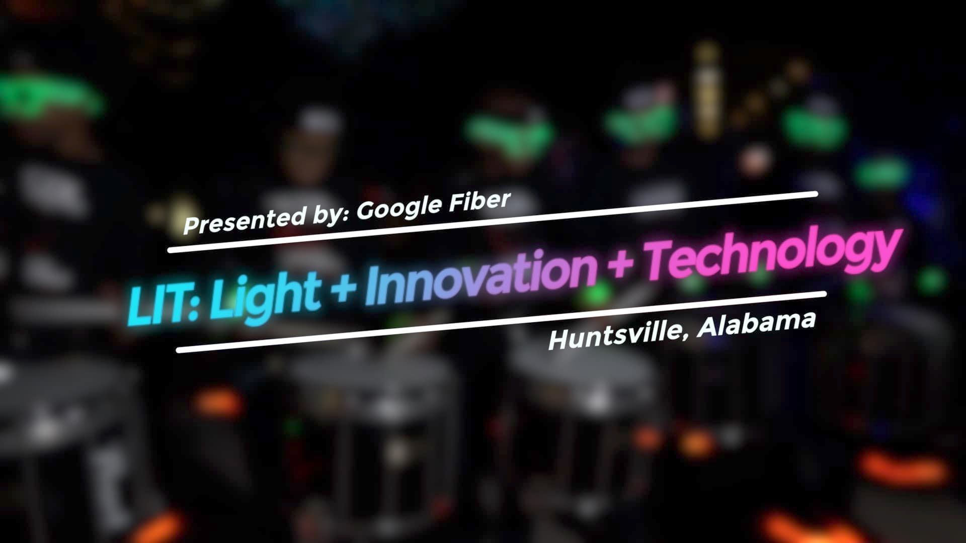 LIT: Light+Innovation+Technology