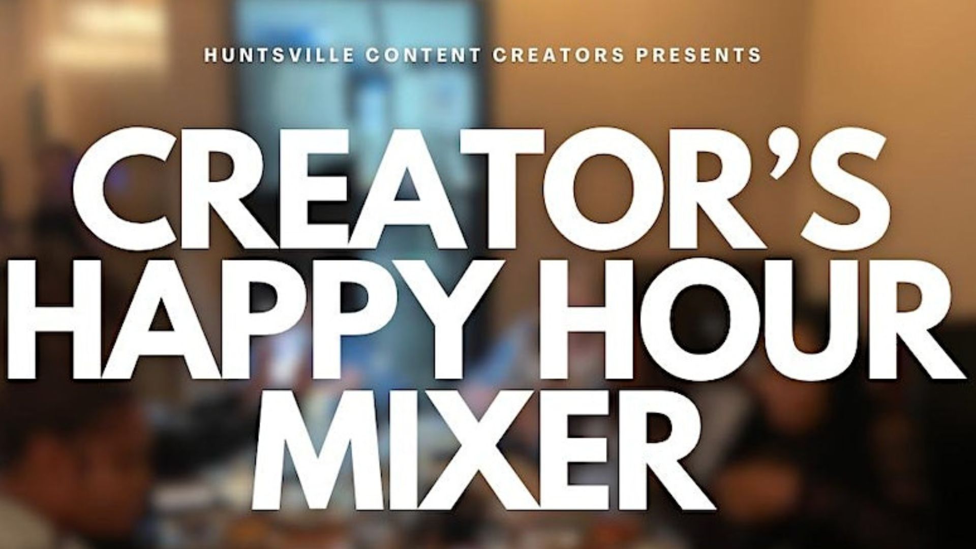 creator's happy hour mixer banner