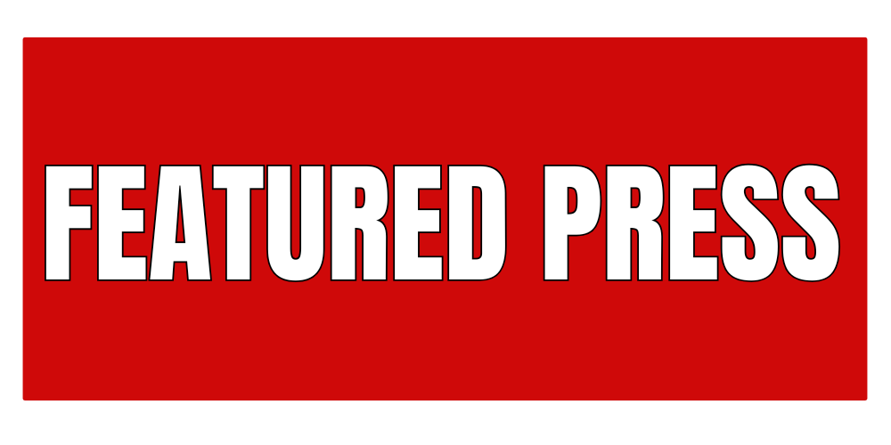 Red banner with bold white text reading “FEATURED PRESS”