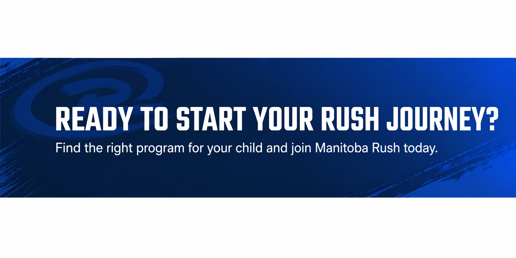 Blue promotional banner asking, “Ready to start your rush journey?” with small white text underneath.