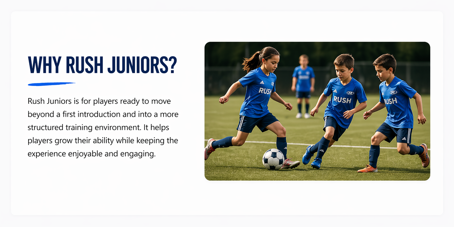 Youth soccer players in blue practice drills on a green field under the heading “WHY RUSH JUNIORS?”