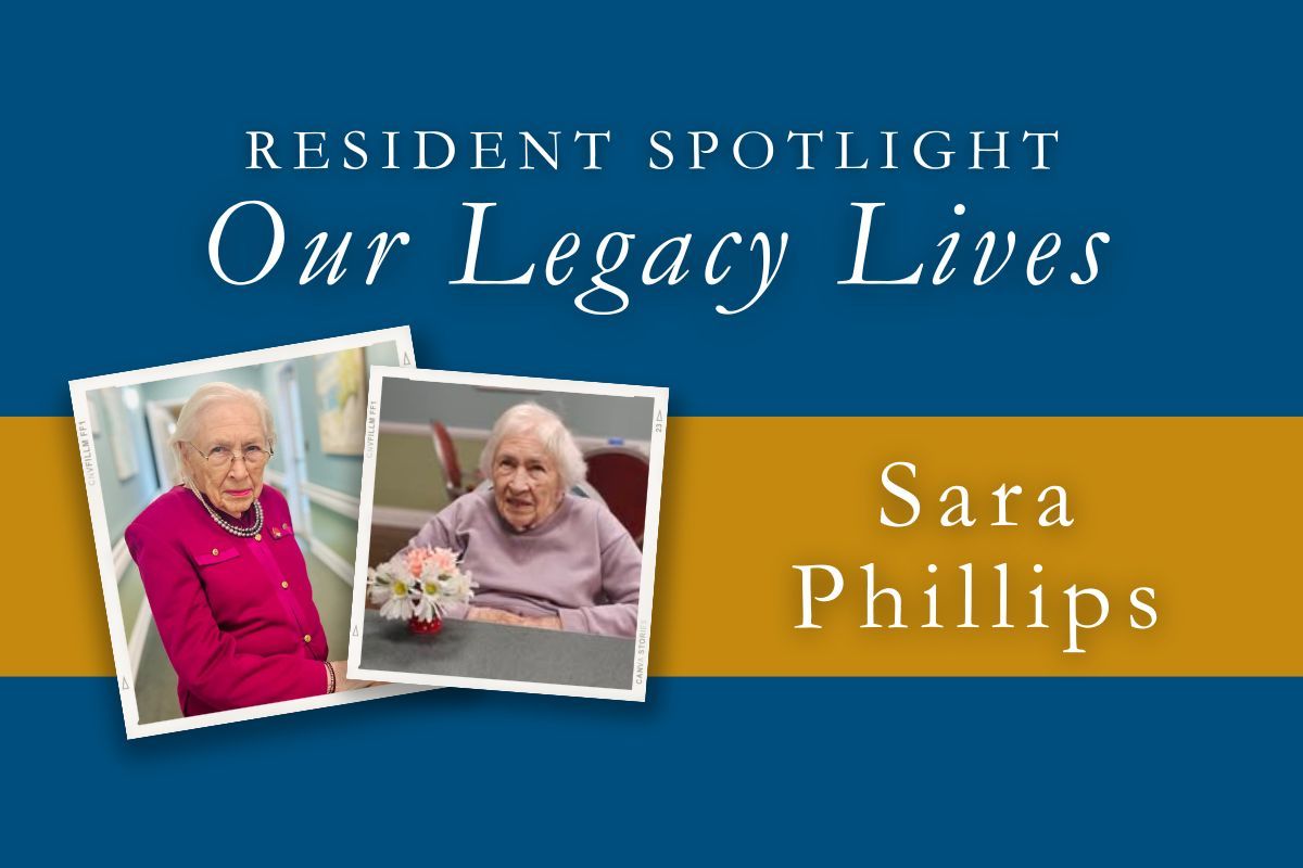 A poster that says resident spotlight our legacy lives sara phillips