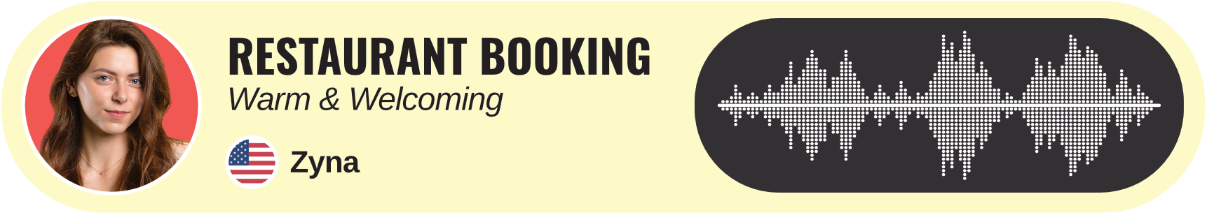 Woman's face with "RESTAURANT BOOKING" and a waveform icon; "Warm & Welcoming". "Zyra" and US flag icon.
