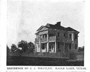 Residence of J.J. Whatley, Eagle Lake, Texas, a three-story house with a columned front porch.