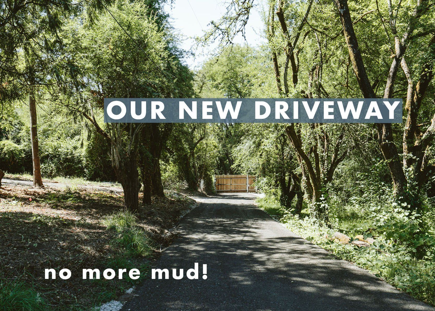 A sign that says our new driveway no more mud