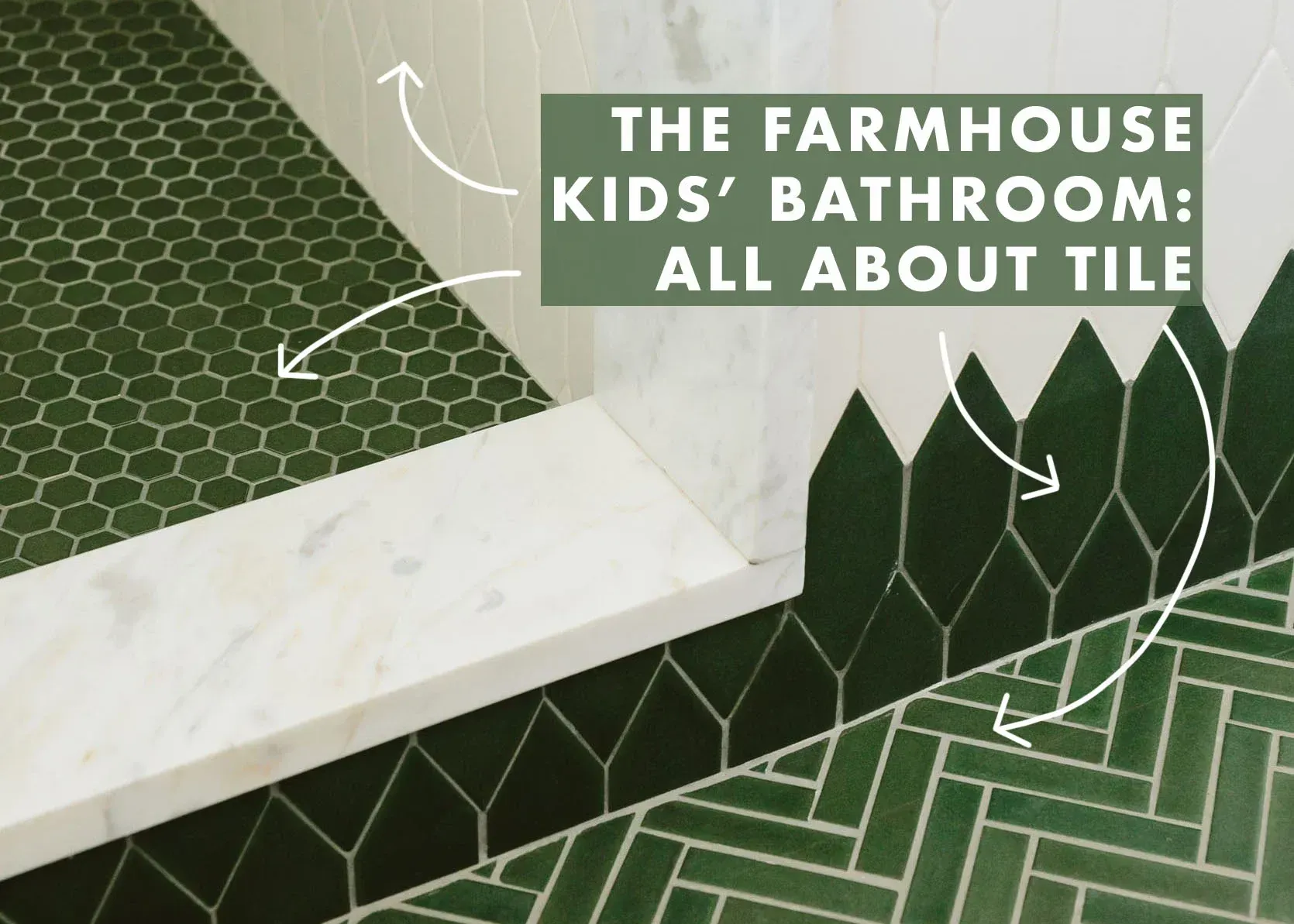 The farmhouse kids bathroom : all about tile
