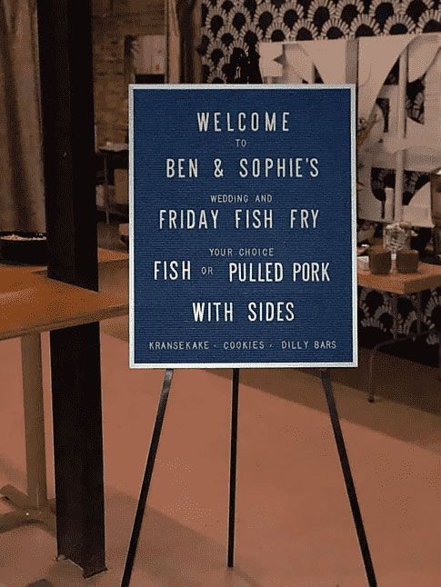 A welcome sign for ben and sophie 's friday fish fry