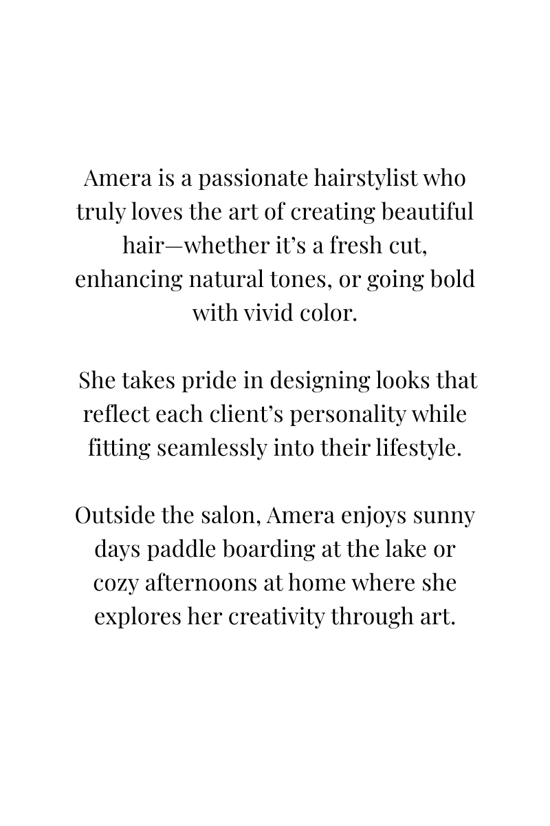 Text describing a hairstylist named Amera, her passion for hair, and her love for art.