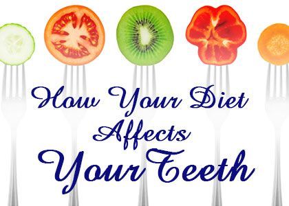 Deluxe Dentistry discuss the affects of dieting on your teeth